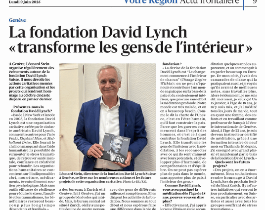 Dauphiné Libéré/Actu frontalière : rencontre avec Léonard Stein, responsable de l’antenne suisse de la Fondation David Lynch